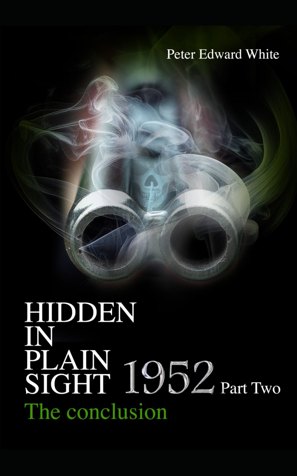 Hidden in Plain Sight: 1952: Part Two