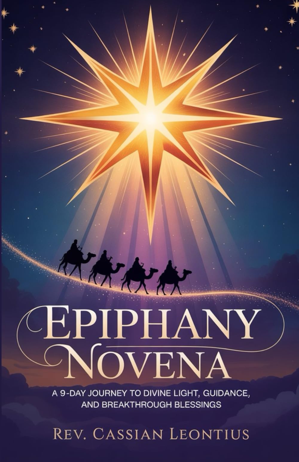 Epiphany Novena: A 9-Day Journey to Divine Light, Guidance, and Breakthrough Blessings