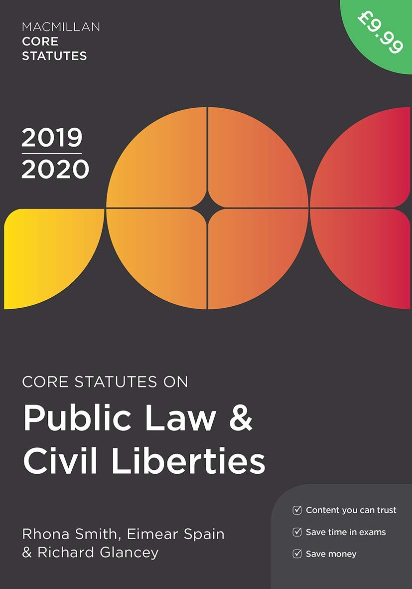 Core Statutes on Public Law & Civil Liberties 2019-20: 71 (Macmillan Core Statutes)