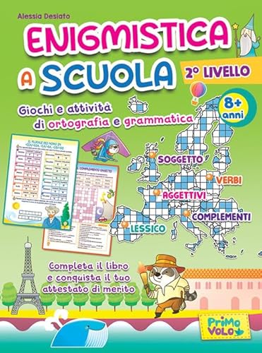 Enigmistica A Scuola. 2° Livello. Giochi E Attività Di Ortografia E Grammatica. 8+ Anni