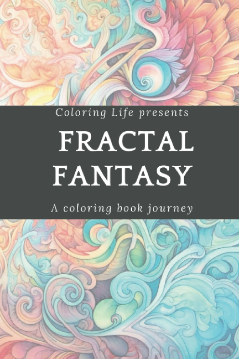 Fractal Fantasy: Coloring book