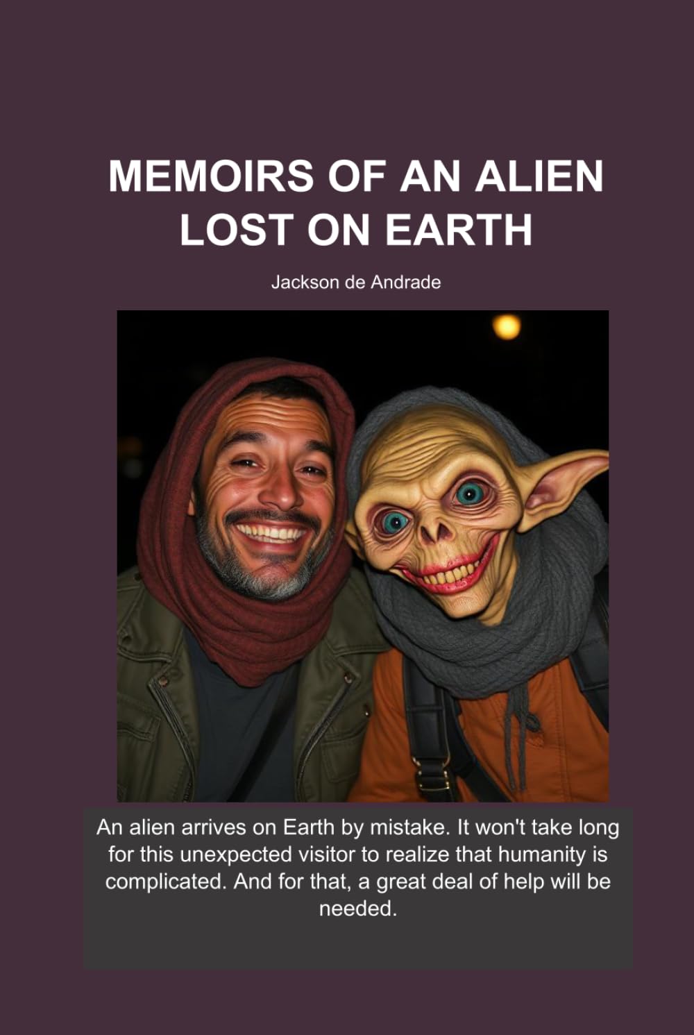 MEMOIRS OF AN ALIEN LOST ON EARTH