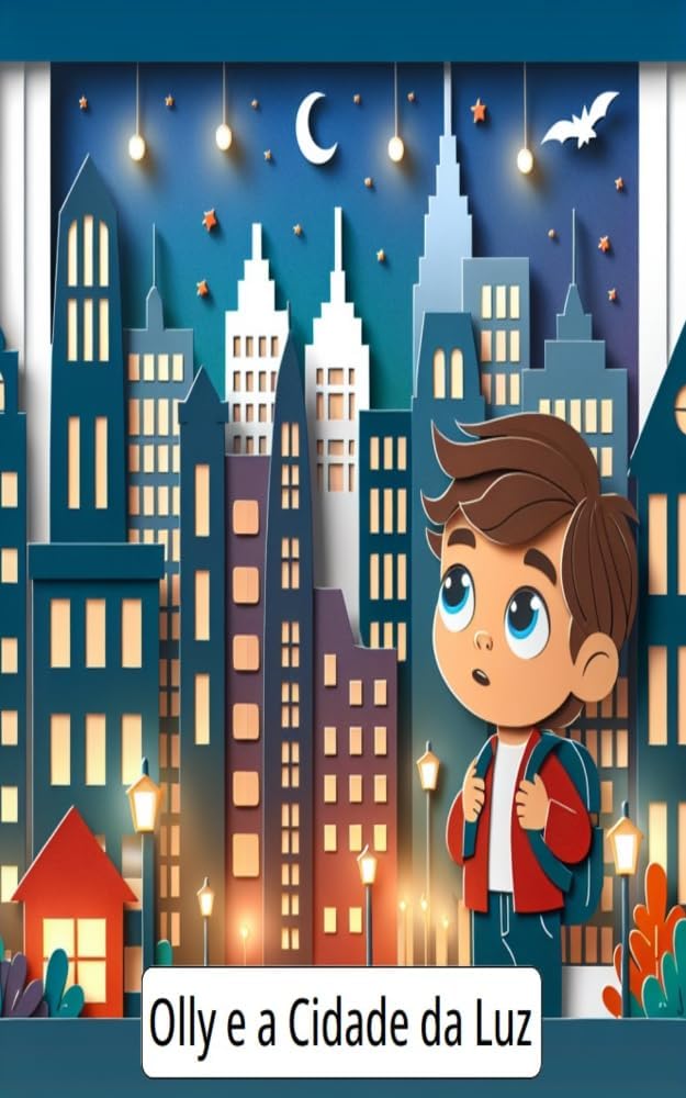 Olly e a Cidade da Luz (Portuguese Edition)