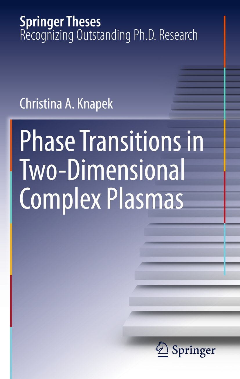 Phase Transitions in Two-Dimensional Complex Plasmas (Springer Theses) view 3