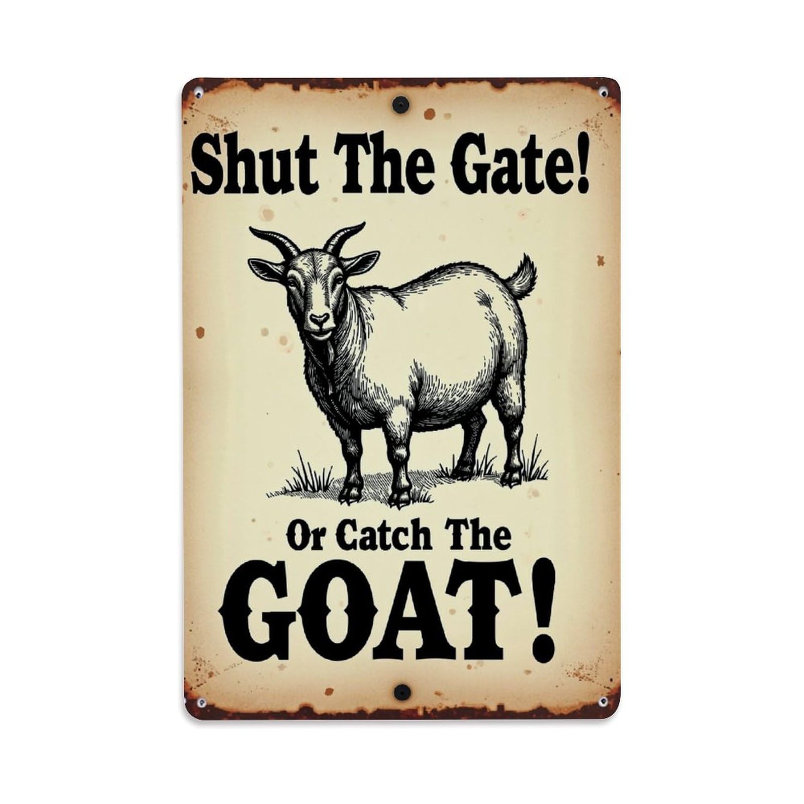 Jdfenggu Vintage Shut The Gate Or Catch The Goat- Retro Metal Tin Sign, Decor Art Poster For Bar, Home, Man Cave, Kitchen, Laundry Room Gift 8X12inch
