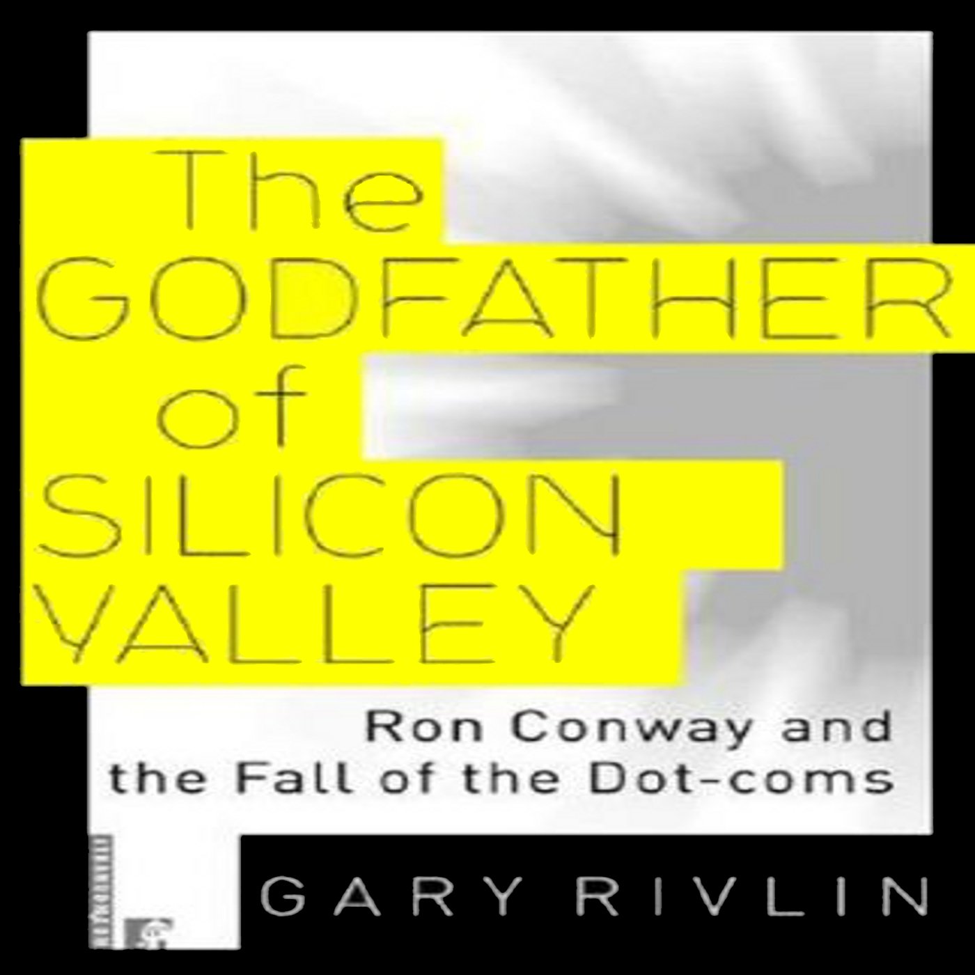 Cover art for The Godfather of Silicon Valley