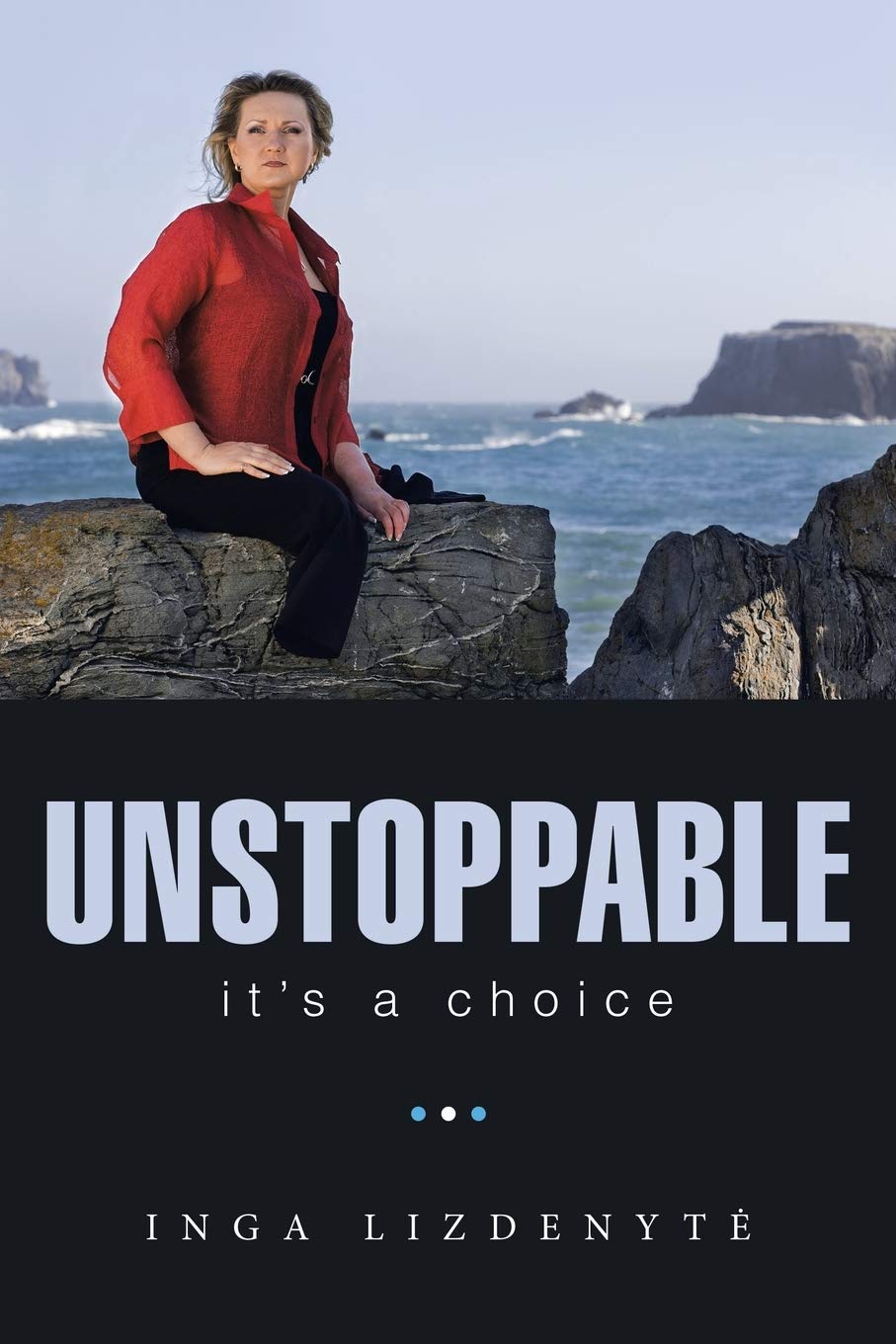 Unstoppable: it’s a choice