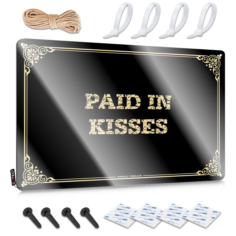 MWFKKADDB Decaor Sign Paid In Kisses Tin Sign Tin Signs Warning Funnymetal Sign(30X40CM)
