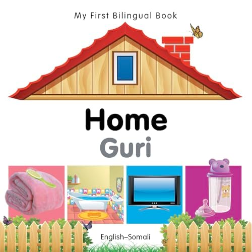My First Bilingual Book–Home (Guri): English–Somali Children's Book