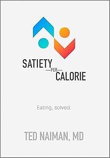 Satiety per Calorie: Eating, solved.