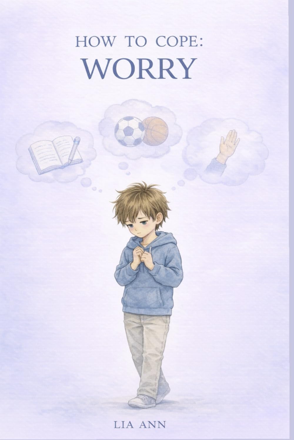 Worry: How to Cope: 4