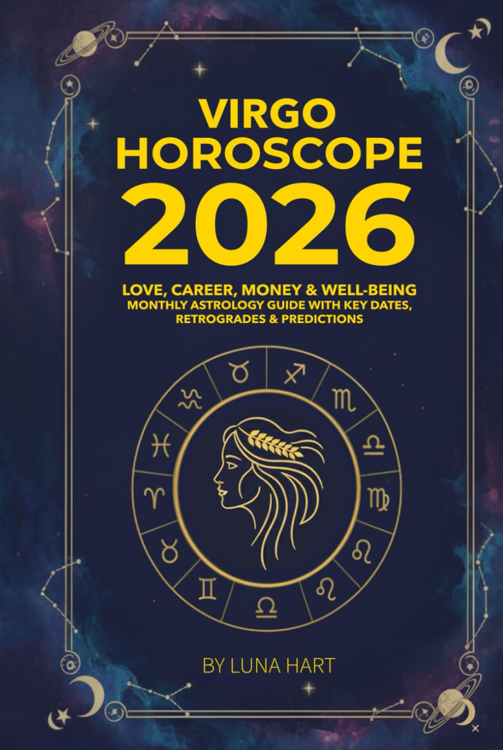 VIRGO HOROSCOPE 2026: Love, Career, Money & Well-Being | Monthly Astrology Guide with Key Dates, Retrogrades & Predictions (2026 Monthly Astrology Horoscope for All 12 Zodiac Signs)