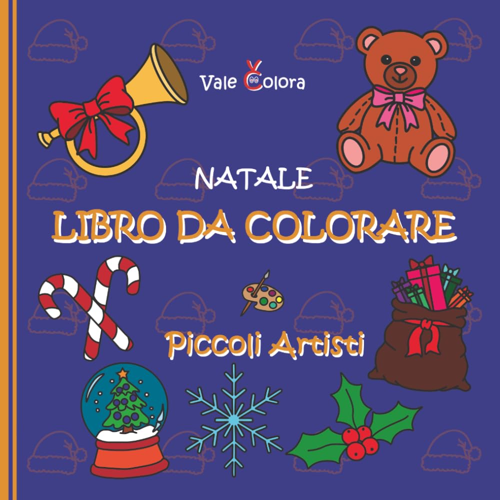 Libro da Colorare Natale - Piccoli Artisti: 50 semplici e grandi immagini natalizie; album da colorare con disegni educativi e divertenti