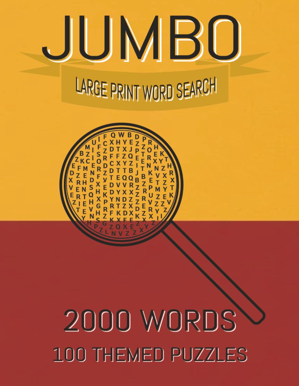 Jumbo Large Print Word Search: 100 Nostalgic Themed Puzzles for Seniors: Easy-to-Read Activity Book with No Diagonal or Backwards Words for Stress-Free Relaxation