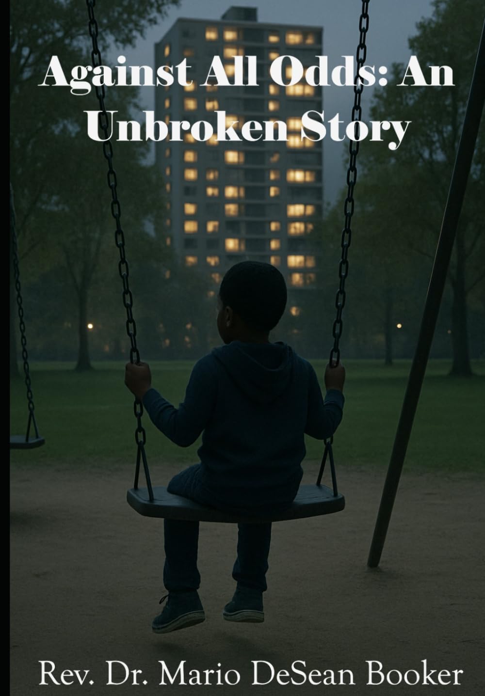 Against All Odds: An Unbroken Story