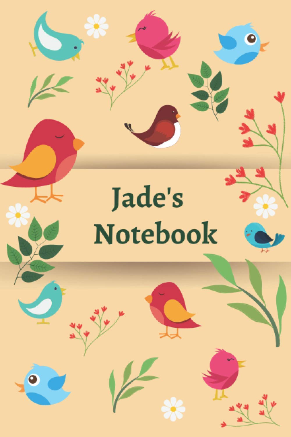 Jade's Notebook: 120 Lined pages, (6”x 9”), Personalised Notepad, Note Pad, Notes, Birthday Present
