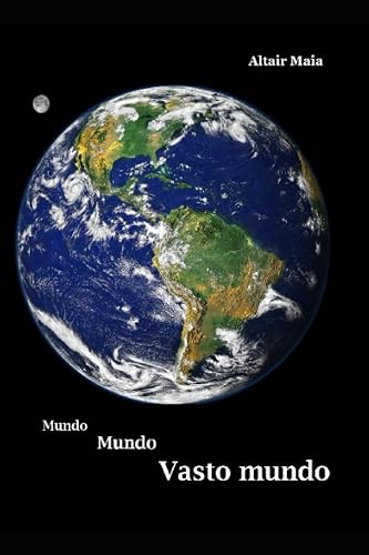 Mundo Mundo Vasto mundo (Portuguese Edition)