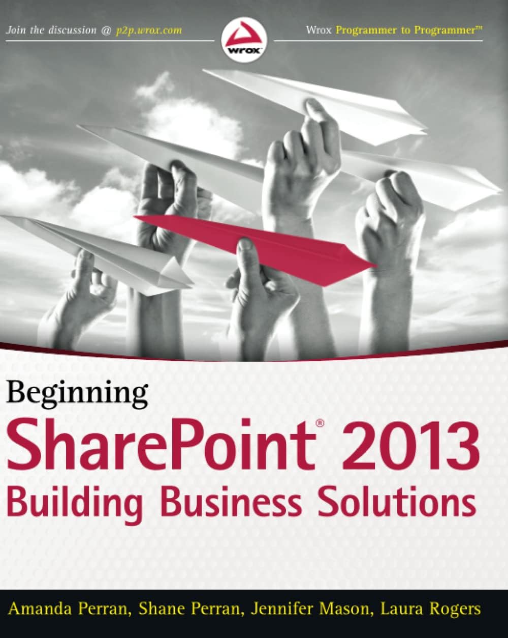Beginning SharePoint 2013: Building Business Solutions