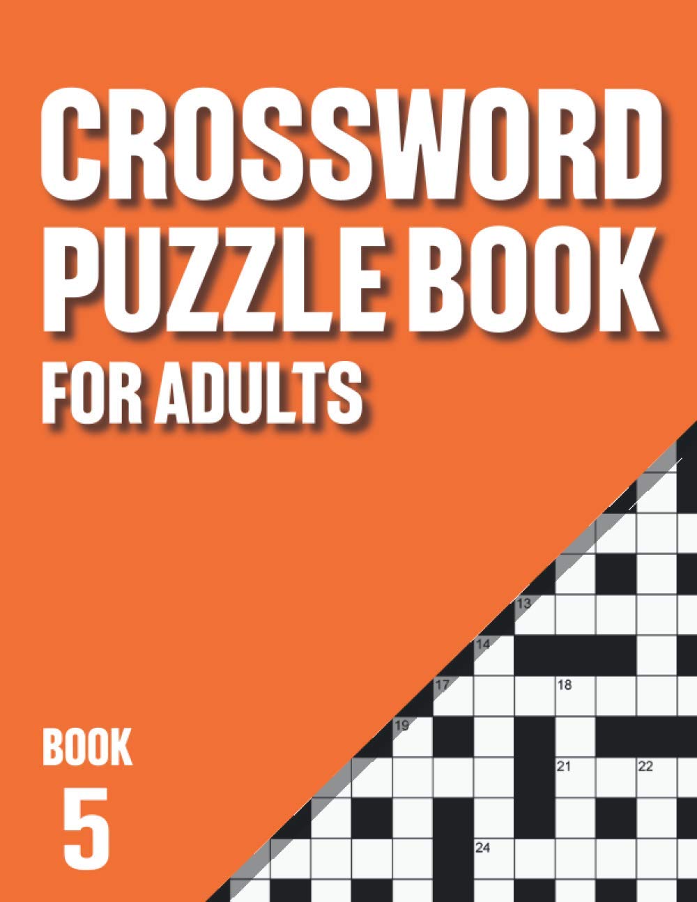 Crossword Puzzle Book for Adults: Crossword Book with 200 Puzzles for Adultswith Solutions - Book 5