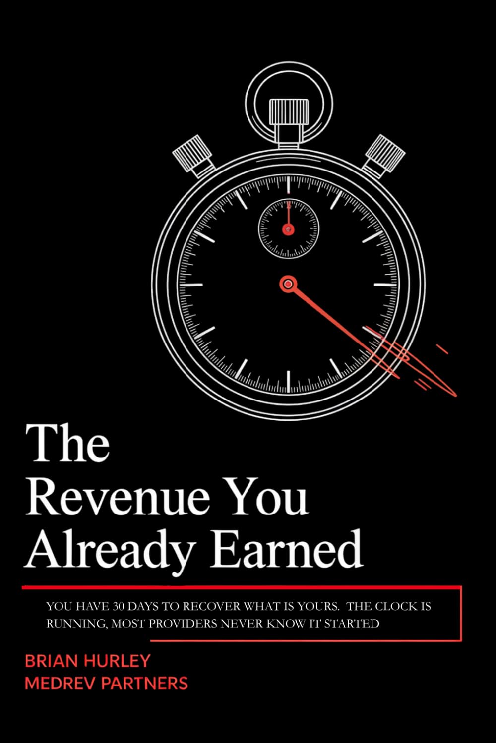 THE REVENUE YOU ALREADY EARNED: How Healthcare Leaders Are Recovering Millions in Lost Out-of-Network Revenue Under the No Surprises Act