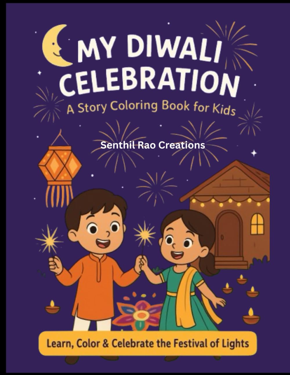 My Diwali Celebration Coloring Book: A Story Coloring Book for Kids