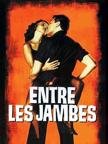 Entre les Jambes