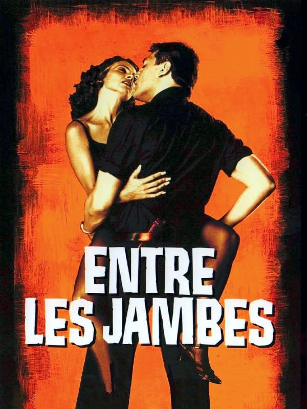 Entre les Jambes