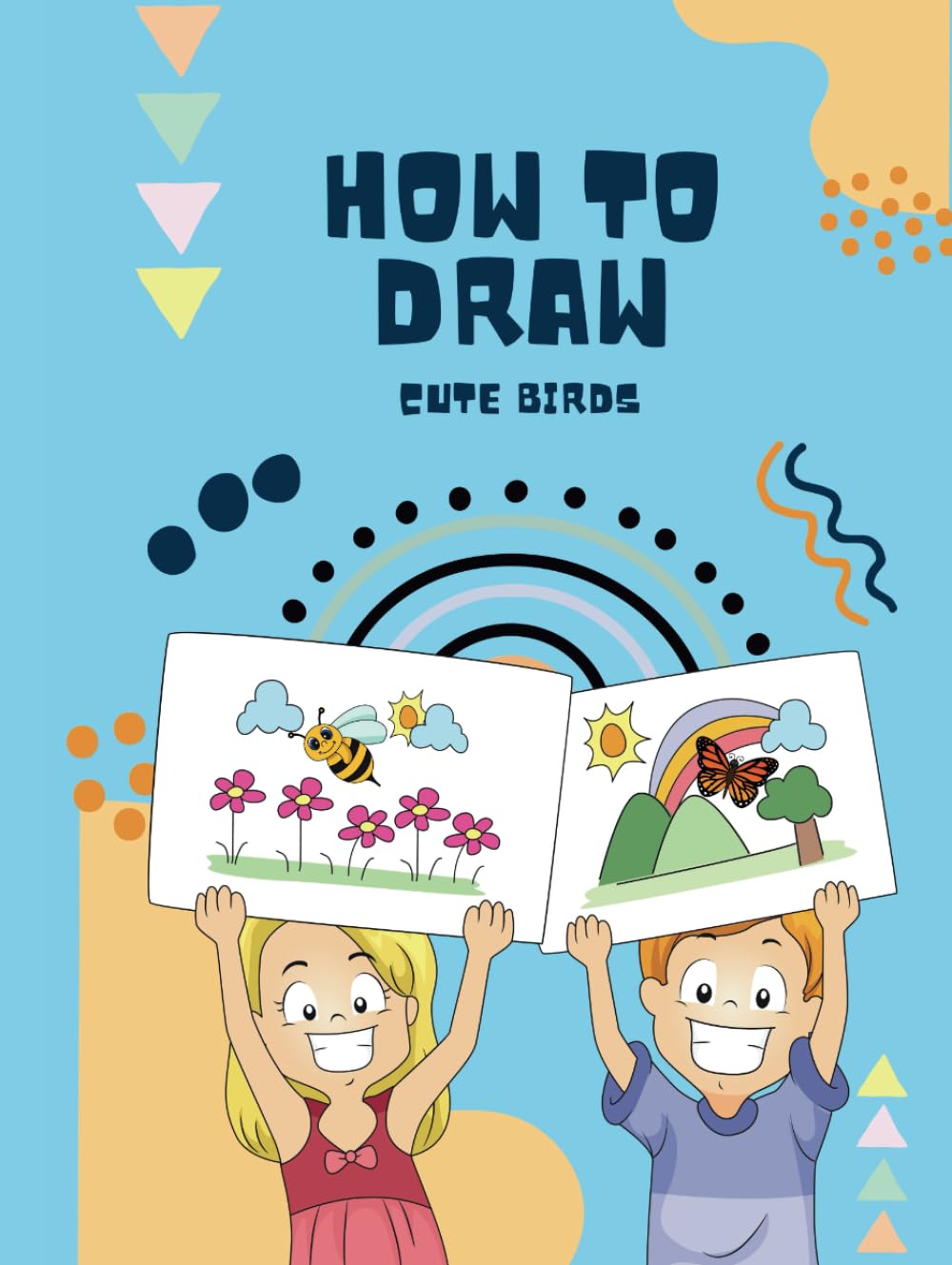 How to Draw Birds un cahier de dessin nature pour vos après-midis créatifs