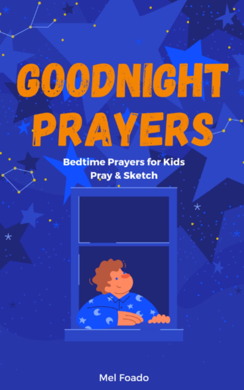 GOODNIGHT PRAYERS: Bedtime Prayers for Kids, pray & sketch