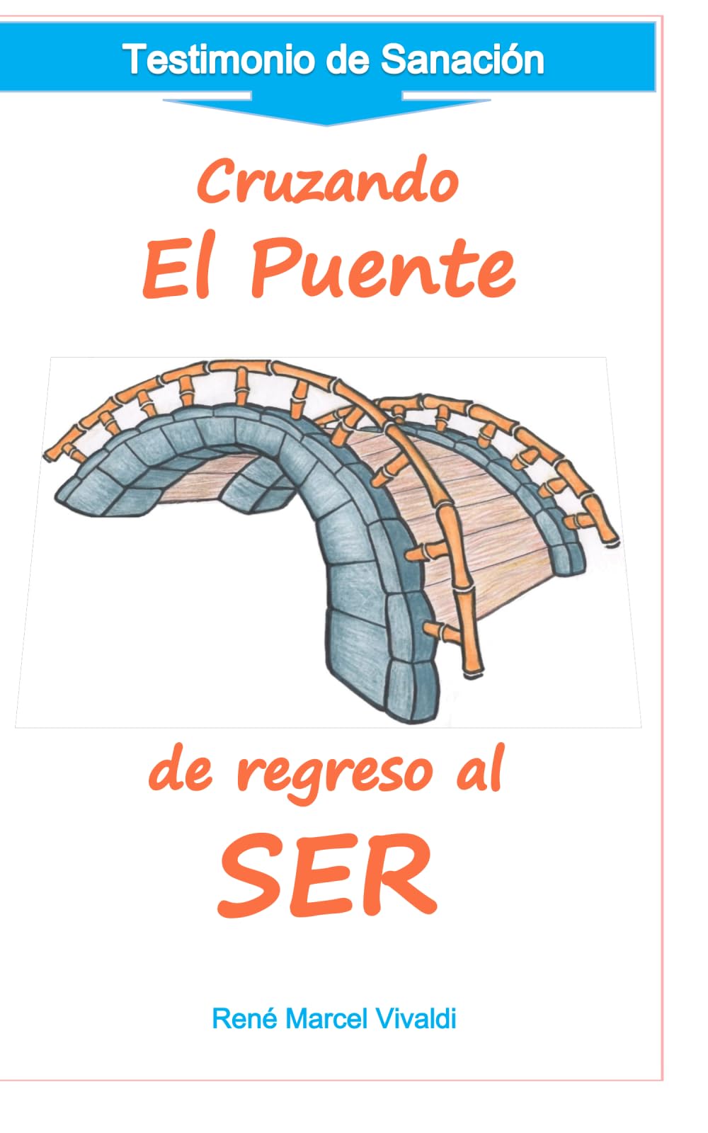 Cruzando el Puente de regreso al SER: de Regreso al SER