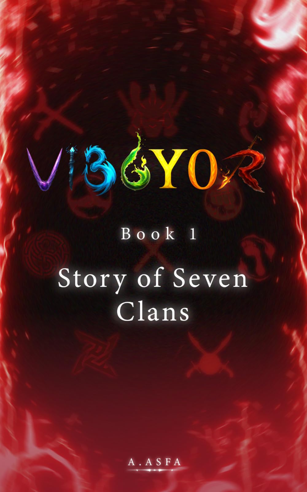 VIBGYOR: Book 1: The Story of Seven Clans