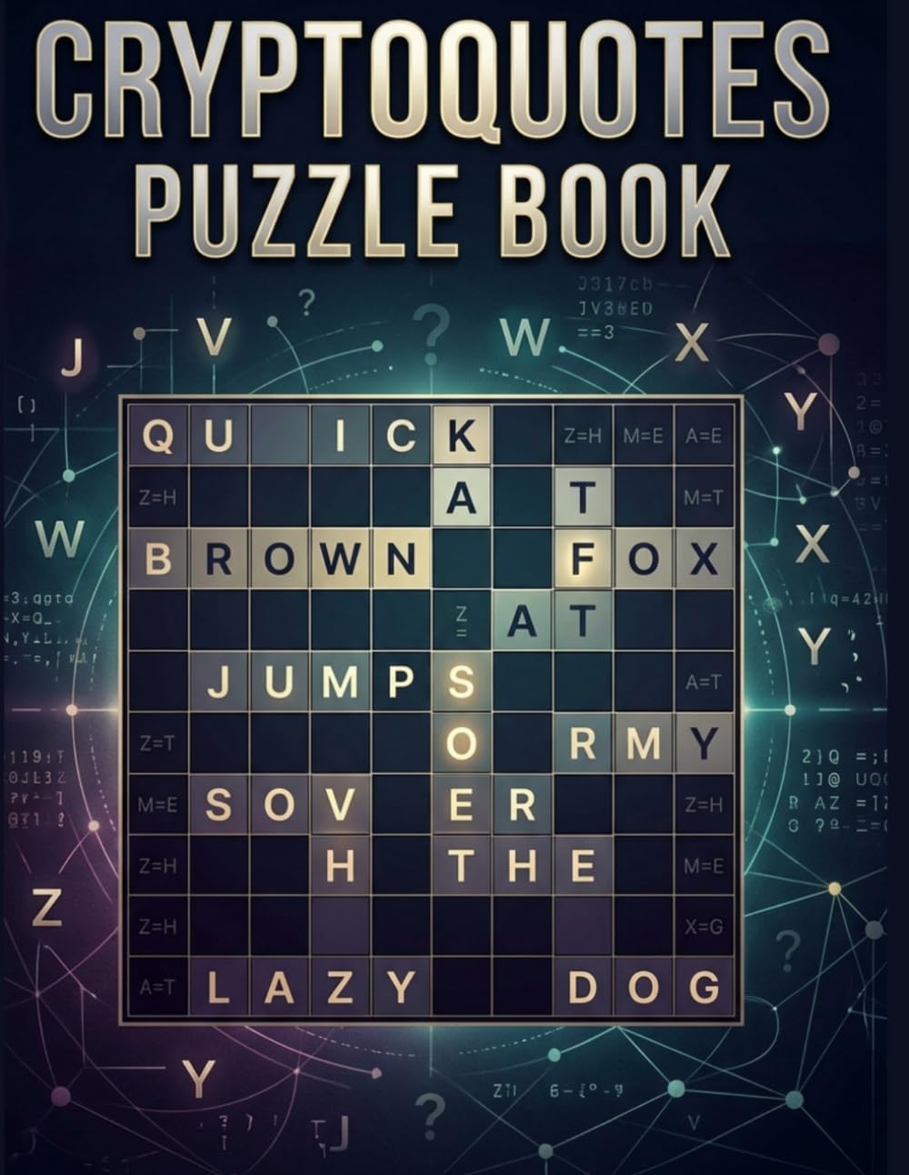 Cryptoquotes Puzzle Book: 60 Inspirational Cipher Puzzles to Decode — Fun Quote-Based Brain Challenges for Adults