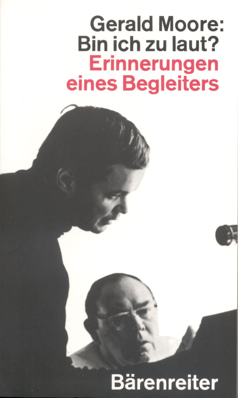 Bin ich zu laut?: Erinnerungen Eines Begleiters