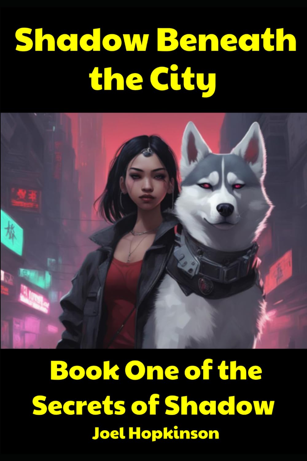 Shadow Beneath the City: Book One of the Secrets of Shadow: 1