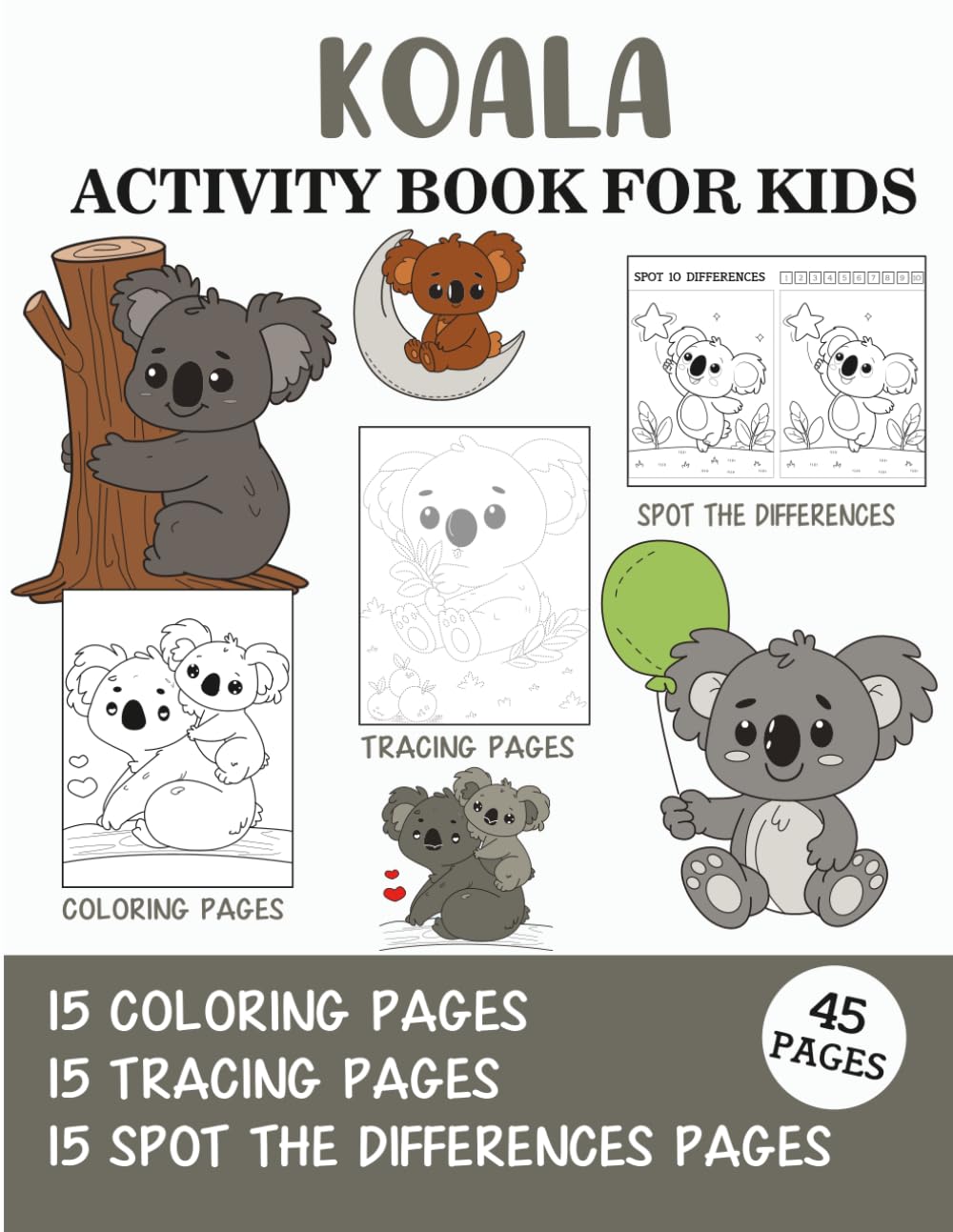 Koala Activity Book for Kids: Coloring, Tracing and Spot the Difference Pages (Activity Books for Kids)