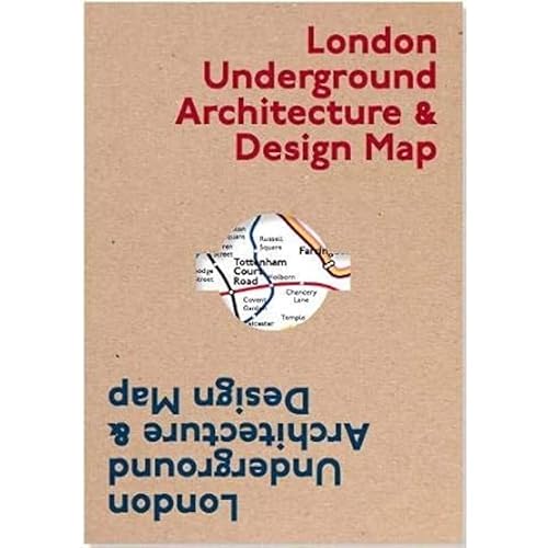 London Underground Architecture &amp; Design Map: 1 (Public Transport Architecture &amp; Design Maps by Blue Crow Media)