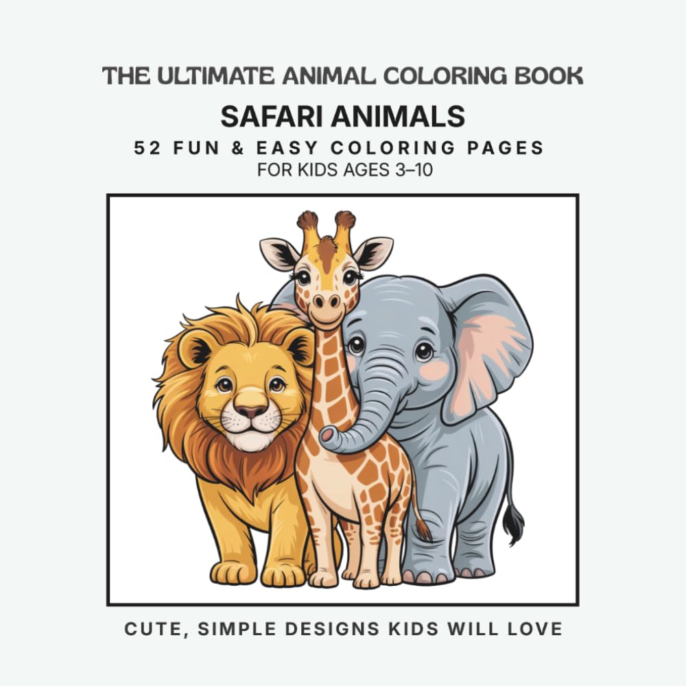 The Ultimate Animal Coloring Book: Safari Animals - Volume 14