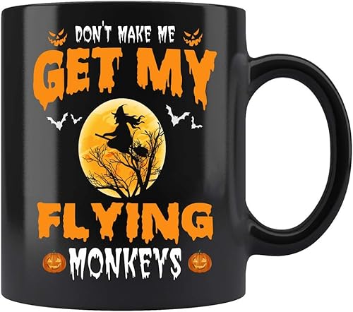Taza de café de Halloween con texto en inglés Do Not Make Me Get My Flying Monkeys, color negro