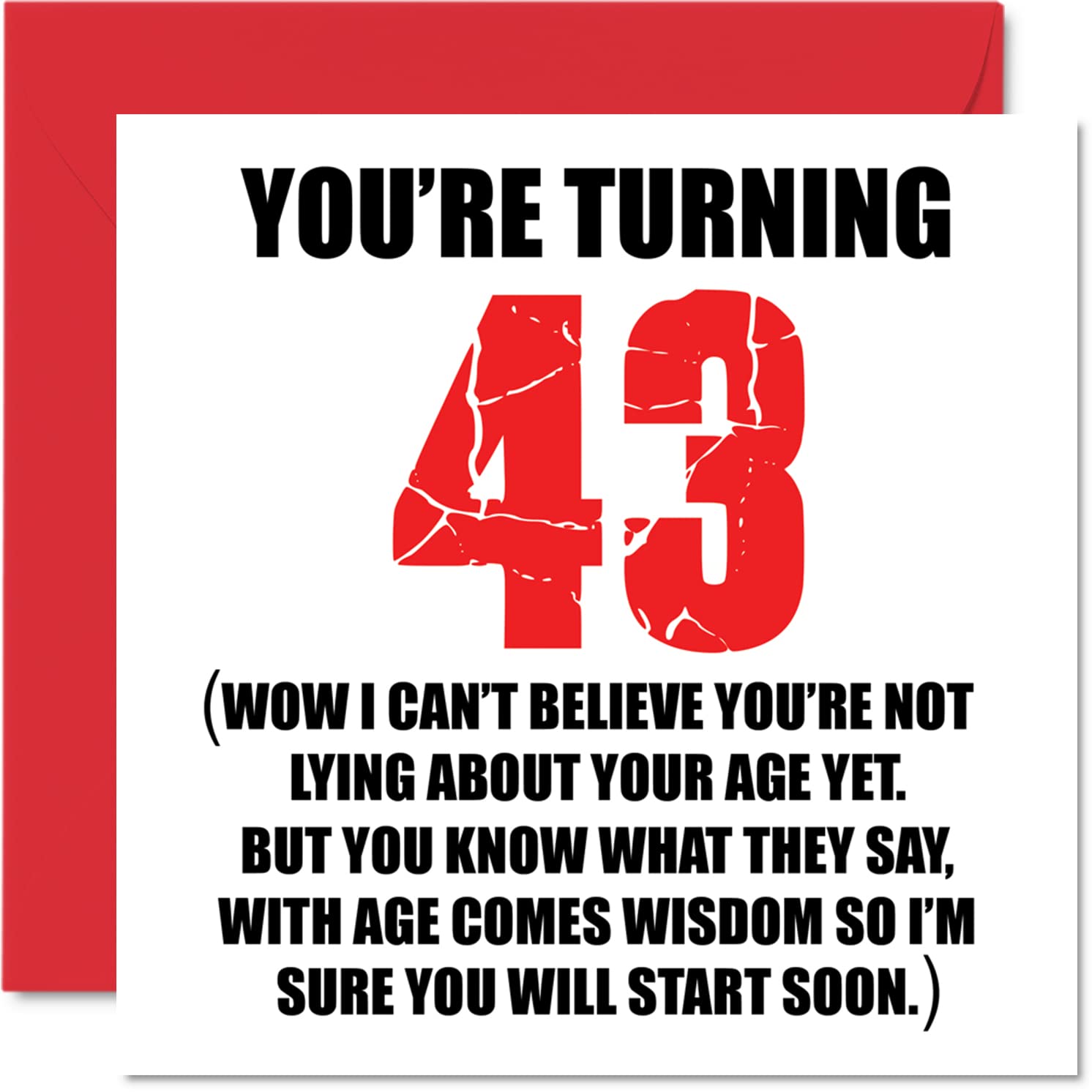 Funny 43rd Birthday Cards for Men Woman - Start Lying - Fun Birthday Card for Dad Mum Brother Sister Grandad Nanny Grandma Uncle Auntie, 145mm Rude Joke Humour Greeting Cards
