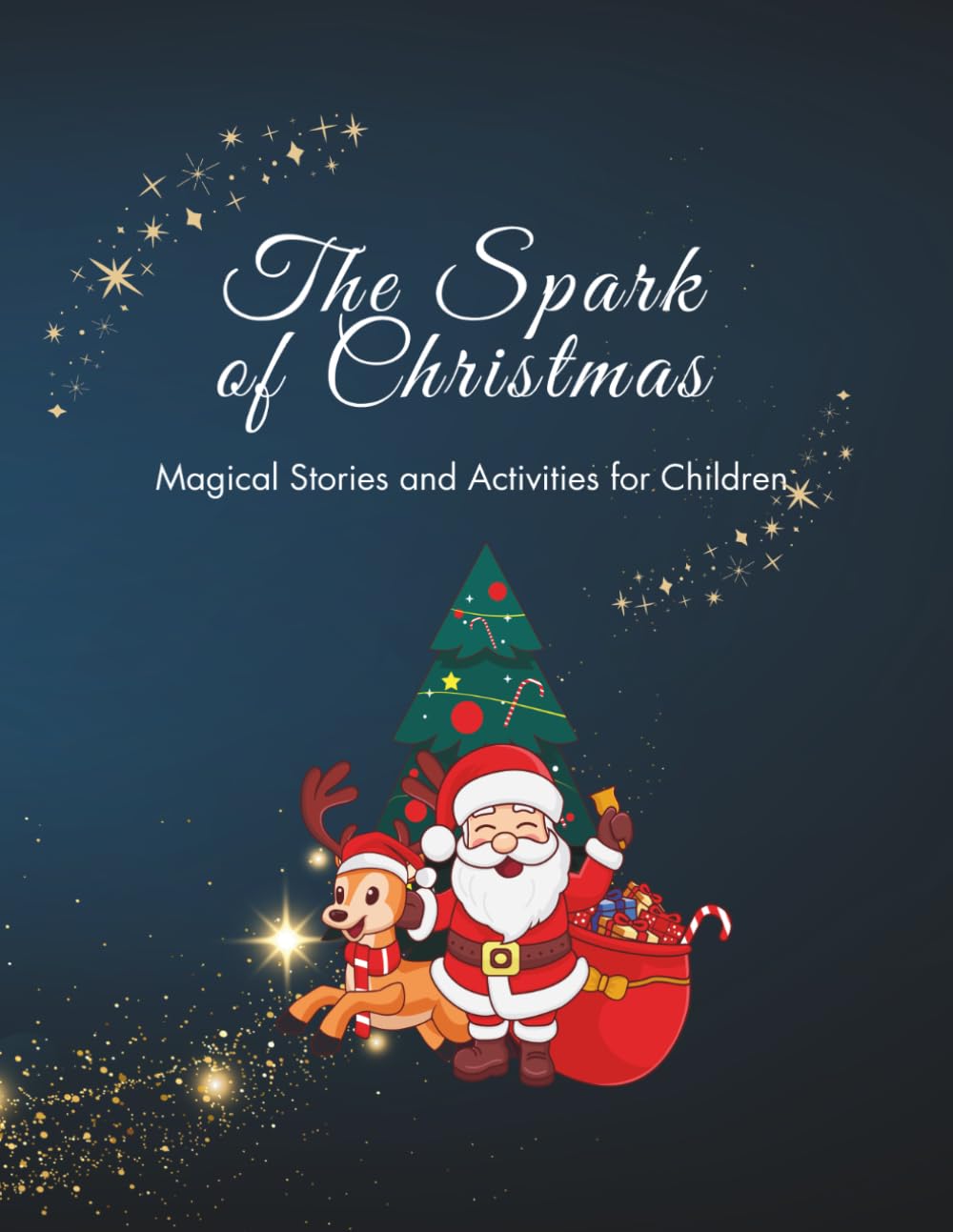The Spark of Christmas: Magical Stories and Activities for Children