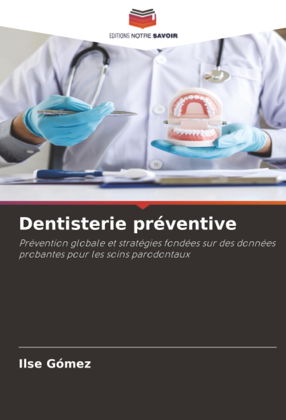 Dentisterie préventive: Prévention globale et stratégies fondées sur des données probantes pour les soins parodontaux