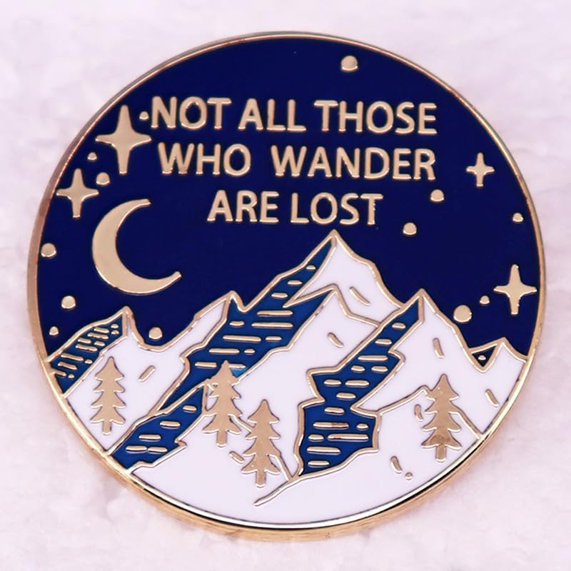 Image of Not All Those Who Wander Are Lost Enamel Lapel Pins Outdoor Moon Night Snow Mountain Badge Brooch For Backpacks