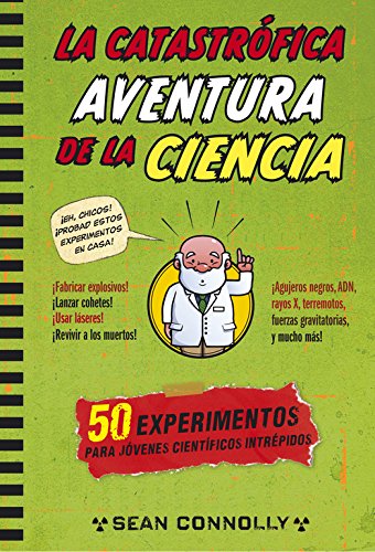 La catastrófica aventura de la ciencia (No ficción ilustrados) La catastrófica aventura de la ciencia (No ficción ilustrados)