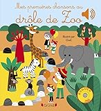  Mes premières chansons au drôle de zoo – Livre sonore et d\'éveil avec 6 puces sonores – Bébé dès 6 mois
