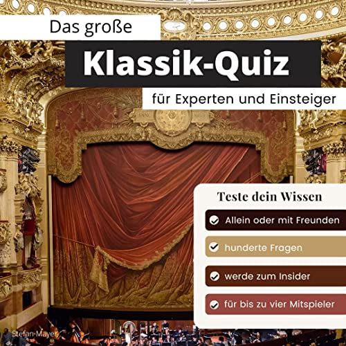 Das große Klassik-Quiz für Einsteiger und Experten: Teste dein Wissen....