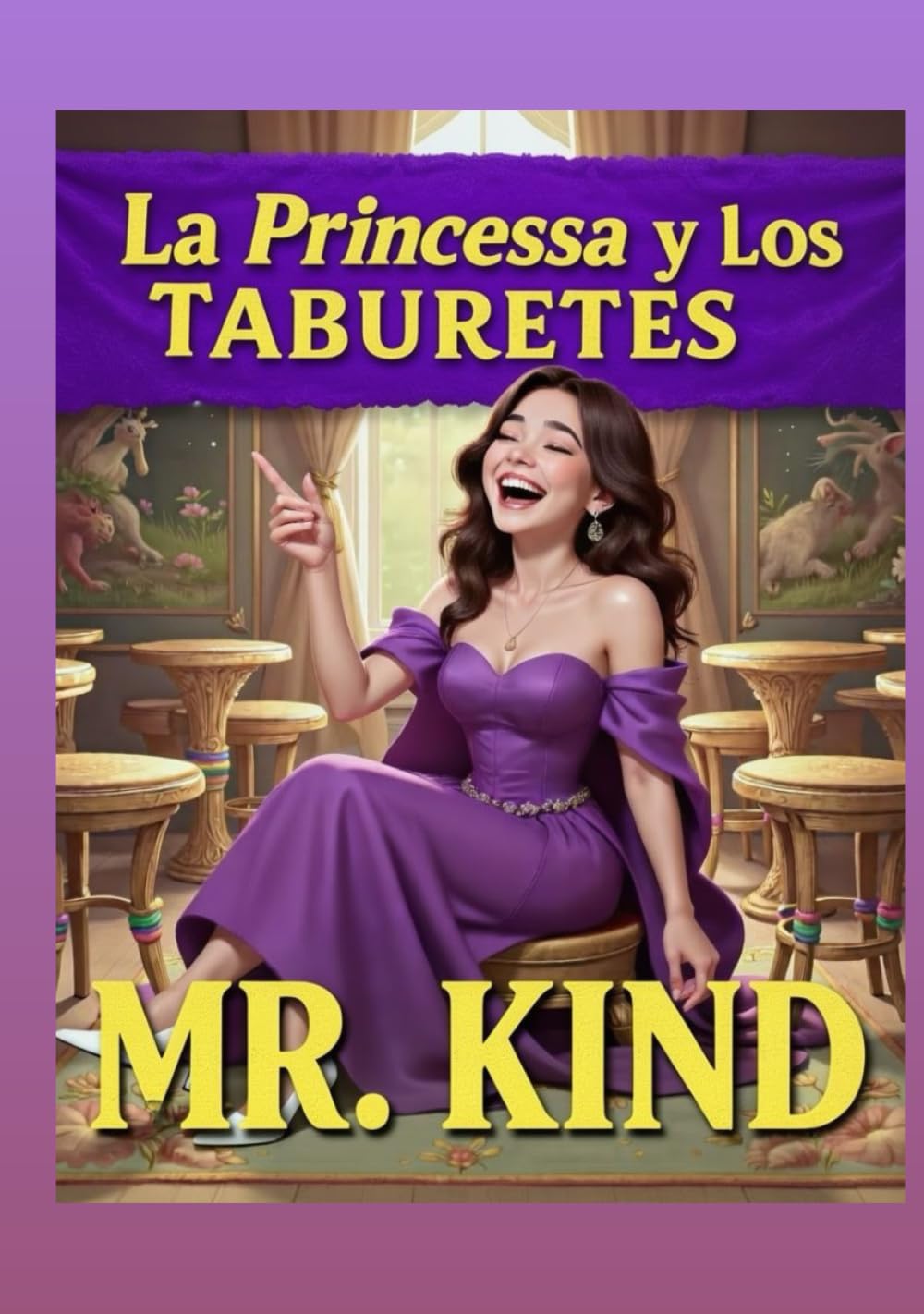 La Princessa y Los Taburetes (Mr. Kind Stories)