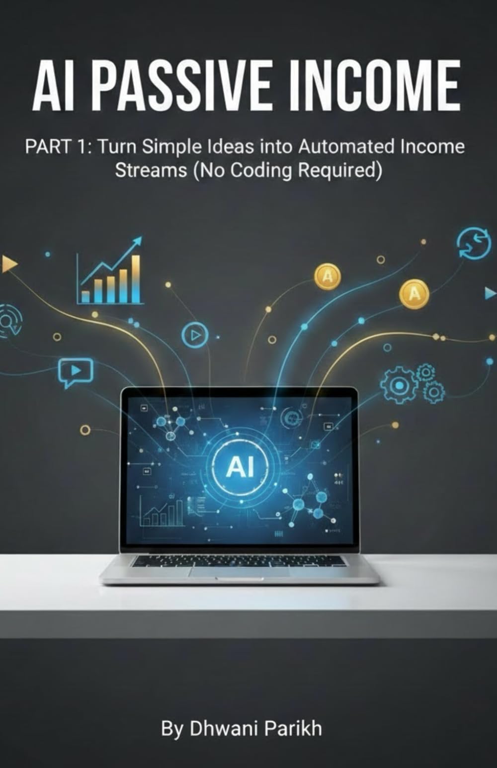 AI Passive Income Part 1: Turn Simple Ideas into Automated Income Streams—No Coding Required