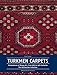 Produktbild Turkmen Carpets: Masterpieces of the Art of the Steppes, 16th to 19th Century. The Hoffmeister Collection