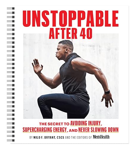 Men's Health Unstoppable After 40: The Secret to Supercharging Recovery,