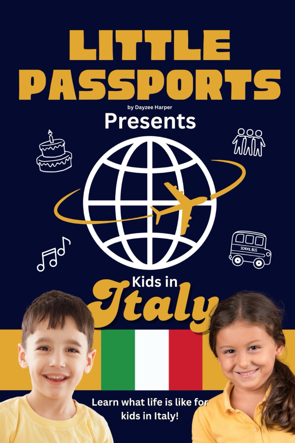 Kids in Italy: Fun Facts About Italy’s Culture, Food, Holidays, and Daily Life for Children Ages 6–10 (Kids Geography & Culture Books (Nonfiction))